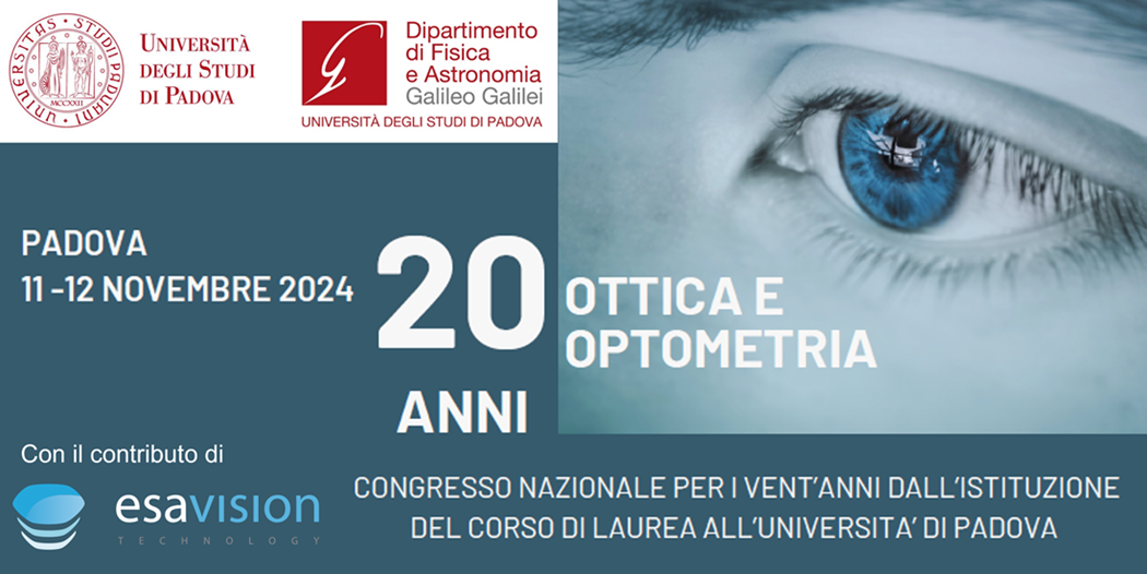 CONGRESSO 20 ANNI DI OTTICA E OPTOMETRIA @UNIPD